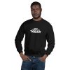 NOT TOMORROW. TODAY. Unisex Sweatshirt