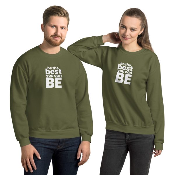 BE THE BEST YOU CAN BE Unisex Sweatshirt