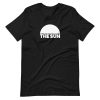 AFTER THE GREATEST CLOUDS, THE SUN. Short-Sleeve Unisex T-Shirt