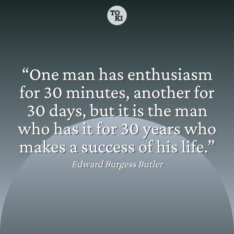One man has enthusiasm for 30 minutes, another for 30 days, but it is the man who has it for 30 years who makes a success of his life. - Edward Burgess Butler Quote