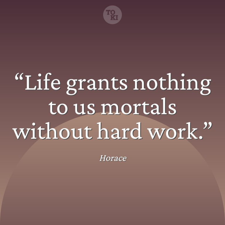 Life grants nothing to us mortals without hard work. - Horace Quote