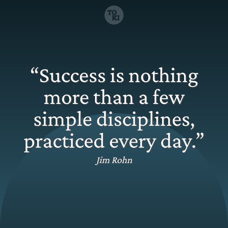 Success is nothing more than a few simple disciplines, practiced every day. - Jim Rohn Quote
