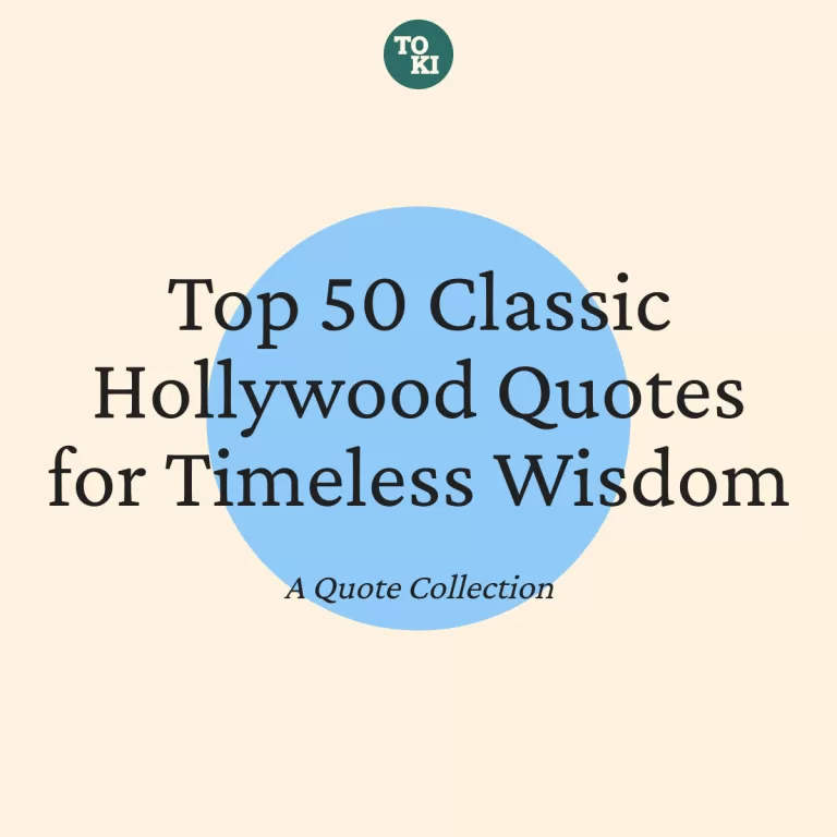 Top 50 Classic Hollywood Quotes for Timeless Wisdom