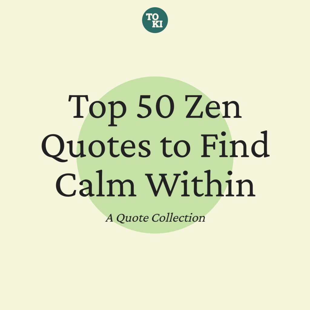 Top 50 Zen Quotes to Find Calm Within